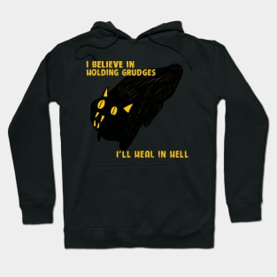 I believe in holding grudges Hoodie